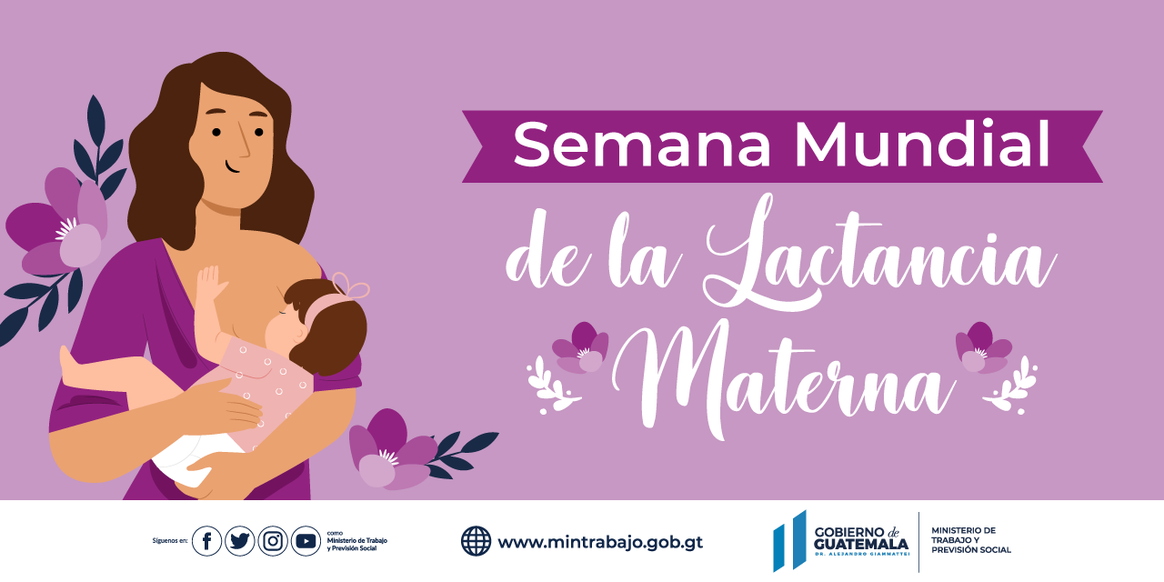 Ministerio de Trabajo y Previsión Social - Mintrab promueve la Semana  Mundial de la Lactancia Materna